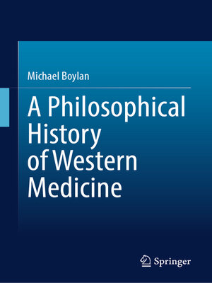 cover image of A Philosophical History of Western Medicine